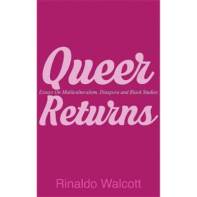 Queer Returns - by  Rinaldo Walcott (Paperback)