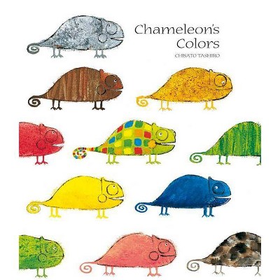 Chameleon's Colors - (Michael Neugebauer Books (Paperback)) by  Chisato Tashiro (Paperback)