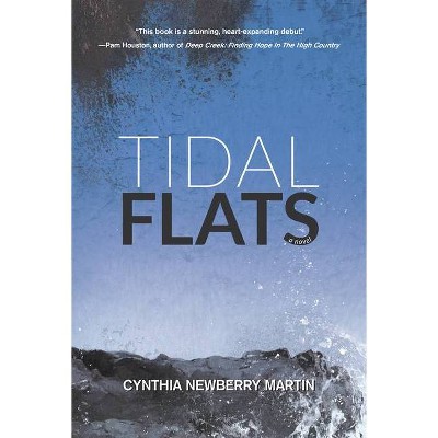 Tidal Flats - by  Cynthia Newberry Martin (Hardcover)