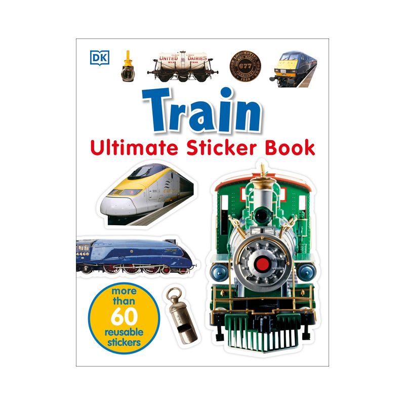 Ultimate Sticker Book: Train - by  DK (Mixed Media Product), 1 of 2