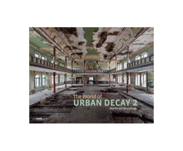 World of Urban Decay 2 (Hardcover) (Martin Ten Bouwhuijs)