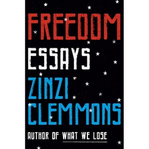Freedom - by  Zinzi Clemmons (Hardcover) - 1 of 1