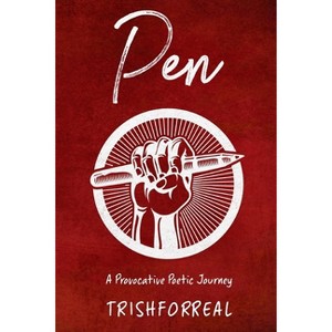 Pen - by  Trish Chin (Paperback) - 1 of 1