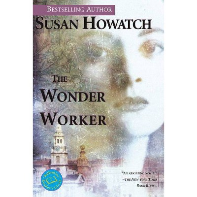 The Wonder Worker - (St. Benet's Trilogy) by  Susan Howatch (Paperback)