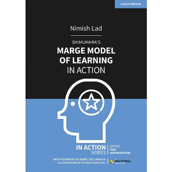 Shimamura's Marge Model of Learning in Action - by  Nimish Lad (Paperback)