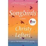 Songbirds - Target Exclusive Edition by Christy Lefteri (Paperback)