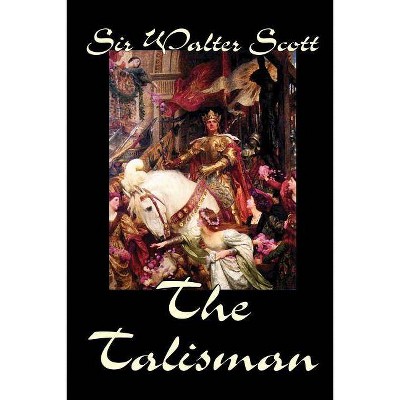 The Talisman by Sir Walter Scott, Fiction, Literary - (Paperback)