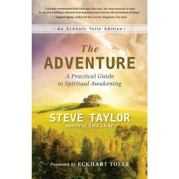 The Adventure - (Eckhart Tolle Editions) by  Steve Taylor (Paperback)