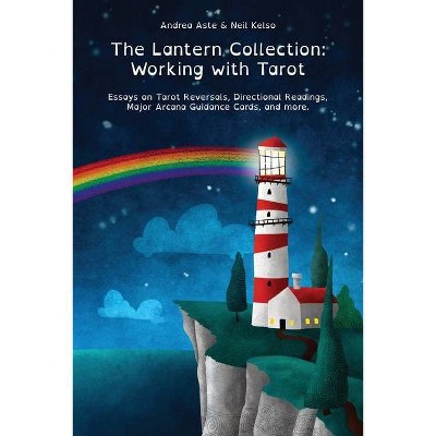 The Lantern Collection - by  Andrea Aste & Neil Kelso (Paperback)