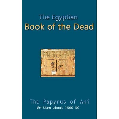 The Egyptian Book of the Dead - (Hardcover)