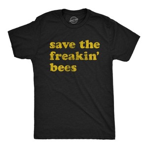 Mens Save The Freakin Bees T shirt Funny Beekeeper Honeybee Kind Gift Graphic - Crazy Dog Men's T Shirt - 1 of 4