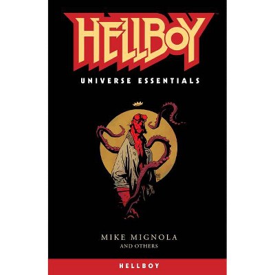 Hellboy Universe Essentials: Hellboy - by  Mike Mignola & Various (Paperback)