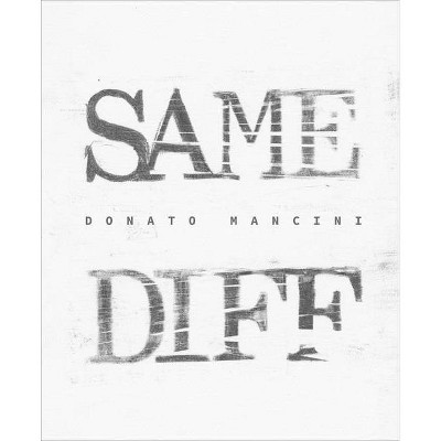 Same Diff - by  Donato Mancini (Paperback)