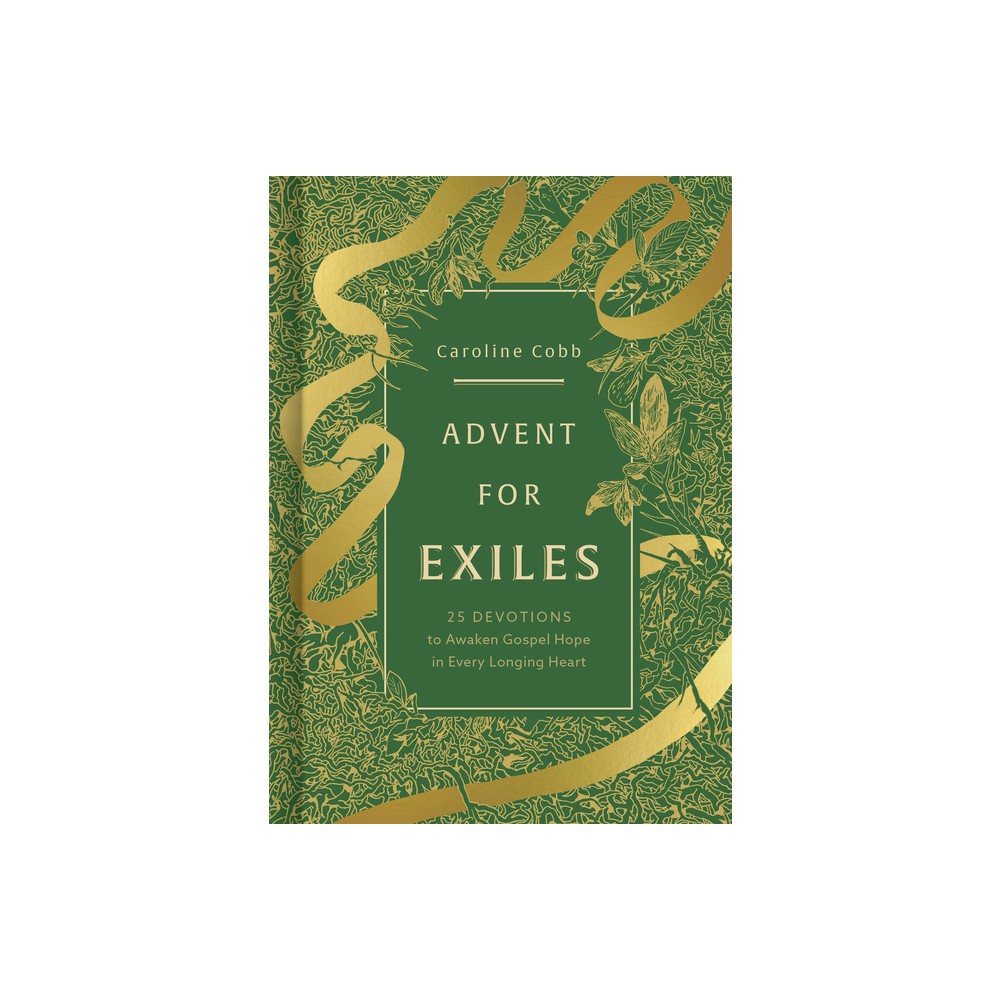 Advent for Exiles - by Caroline Cobb (Hardcover)