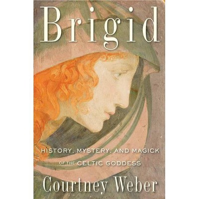 Brigid - by  Courtney Weber (Paperback)