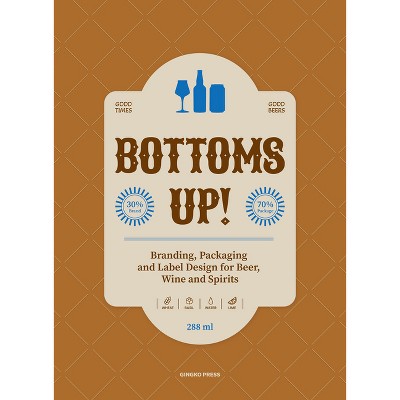 Bottoms Up! - by  Sandu Publications (Hardcover)
