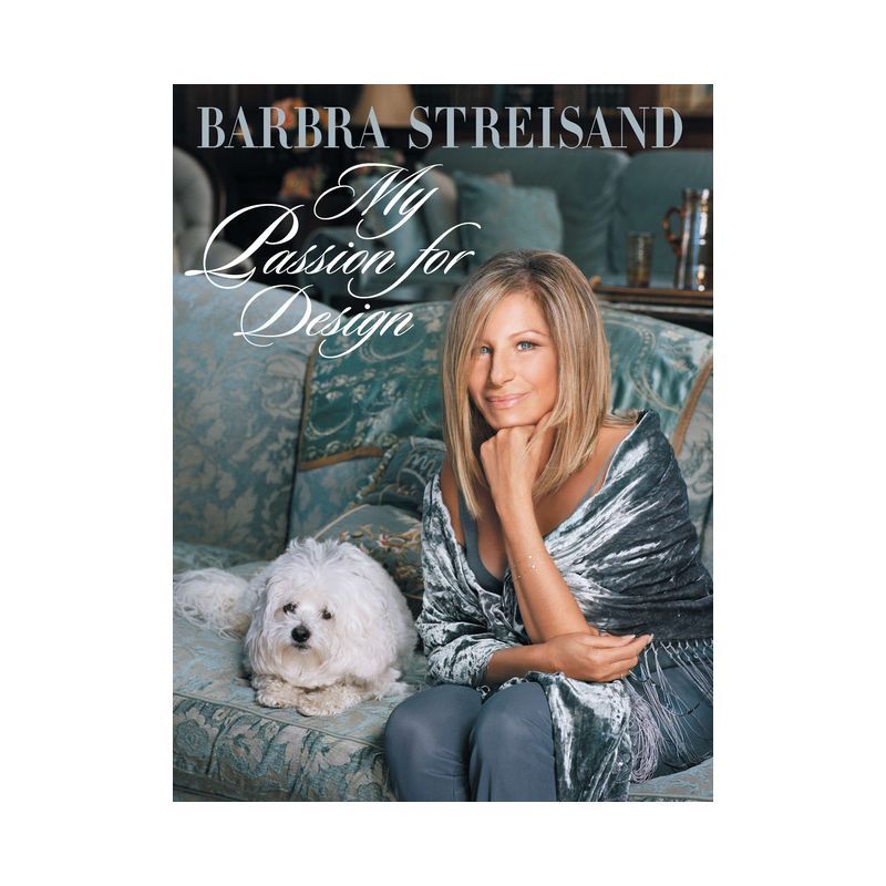 My Passion for Design - by  Barbra Streisand (Hardcover), 1 of 2