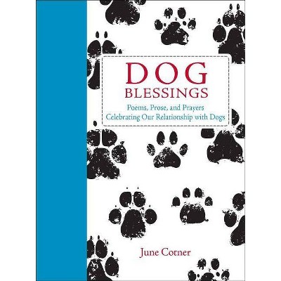  Dog Blessings - by  June Cotner (Hardcover) 