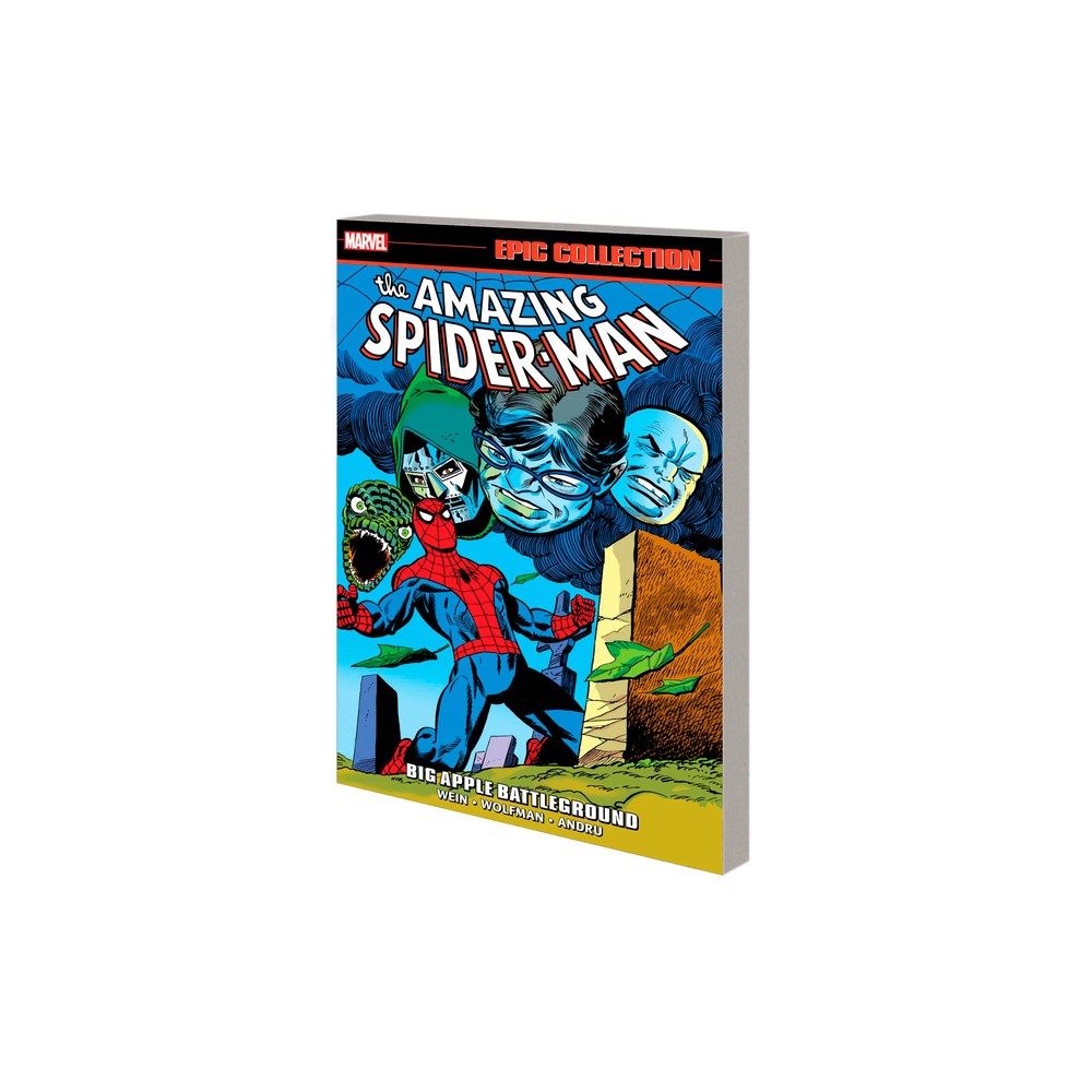 Amazing Spider-Man Epic Collection: Big Apple Battleground - by Len Wein & Marvel Various (Paperback)