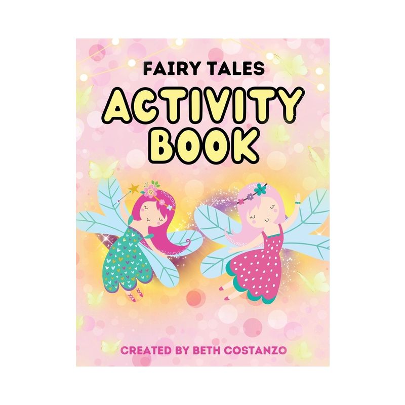 Fairy Activity Workbook for Kids! 3-6 - by  Beth Costanzo (Paperback), 1 of 2