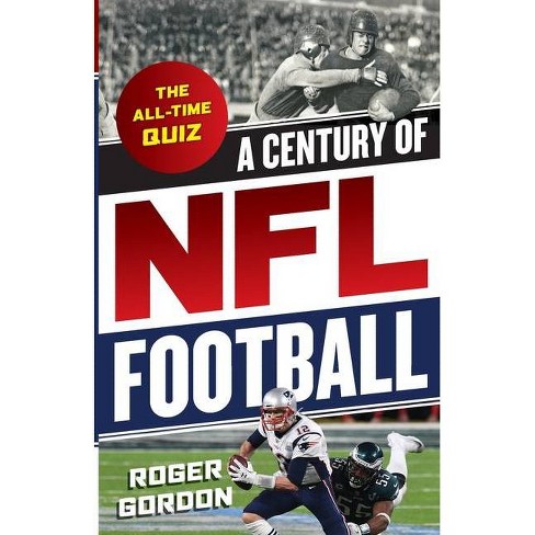 NFL 100 : A Century of Pro Football (Hardcover) 