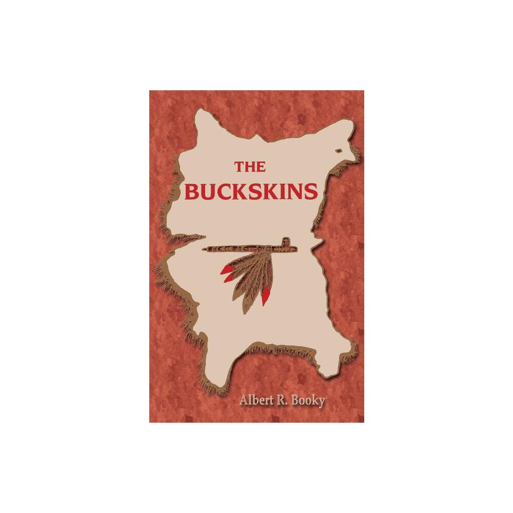 Buckskins - (Real West Fiction Series) by Albert R Booky (Paperback)