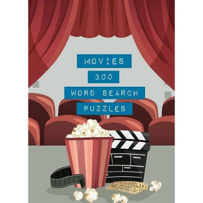 Movies: 300 Word Search Puzzles, 2 - (Life Is Better with Puzzles) by  Marcel Danesi (Paperback)