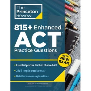 815+ Enhanced ACT Practice Questions - (College Test Preparation) 9th Edition by  The Princeton Review (Paperback) - 1 of 1
