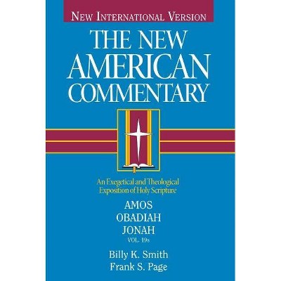 Amos, Obadiah, Jonah, 19 - (New American Commentary) by  Billy K Smith & Frank Page (Hardcover)