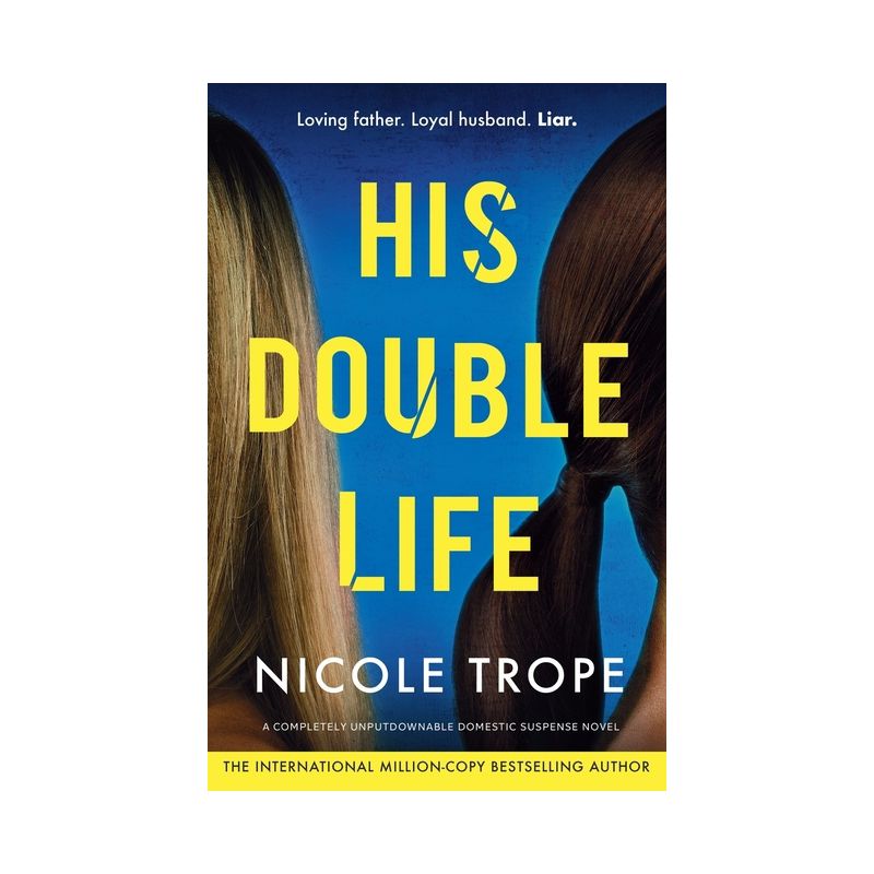 His Double Life - by  Nicole Trope (Paperback), 1 of 2