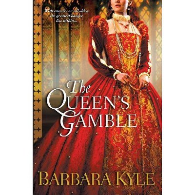  The Queen's Gamble - (Thornleigh Saga) by  Barbara Kyle (Paperback) 