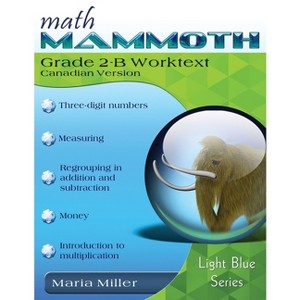 Math Mammoth Grade 2-B Worktext (Canadian Version) - by  Maria Miller (Paperback) - 1 of 1