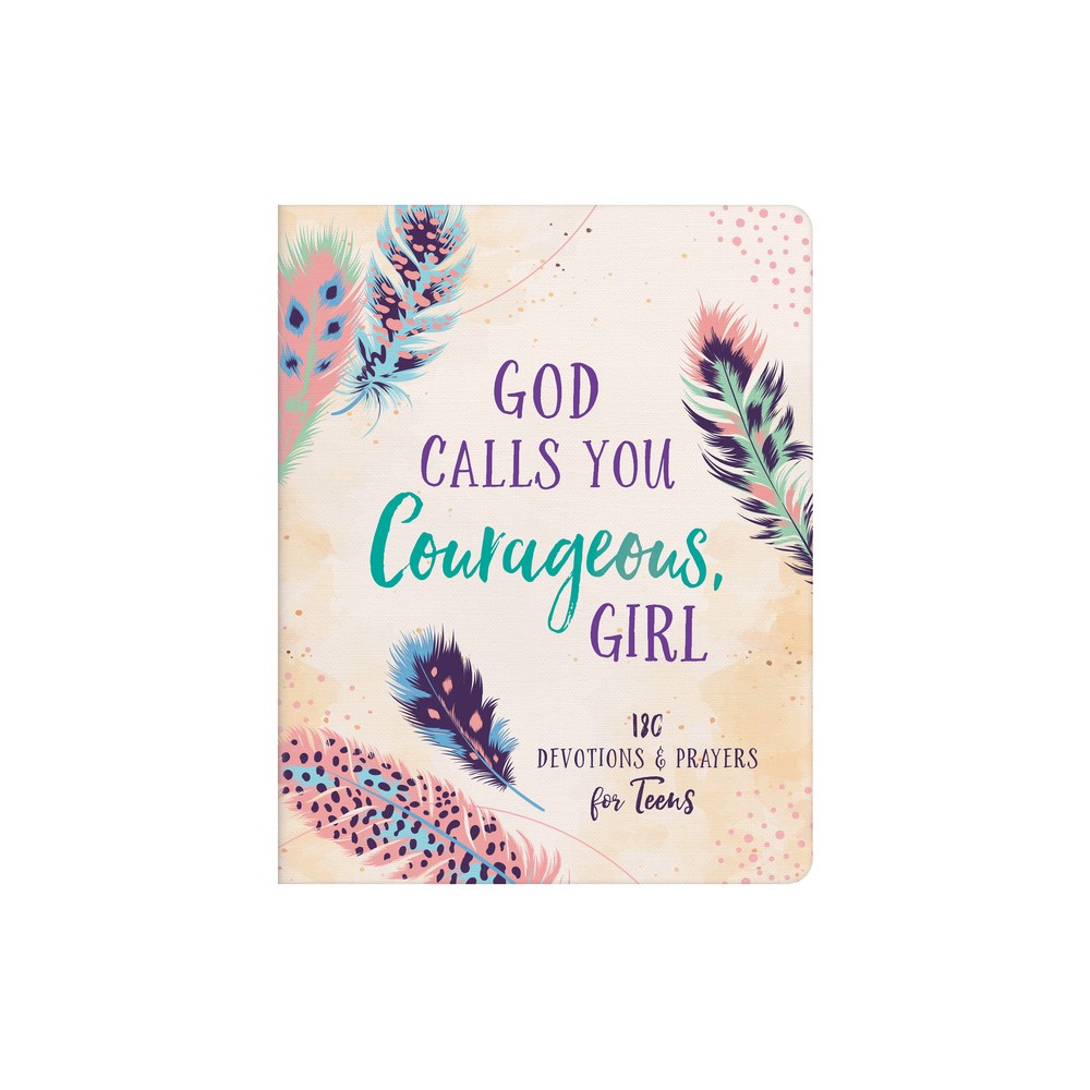 God Calls You Courageous, Girl - by Janice Thompson (Paperback)