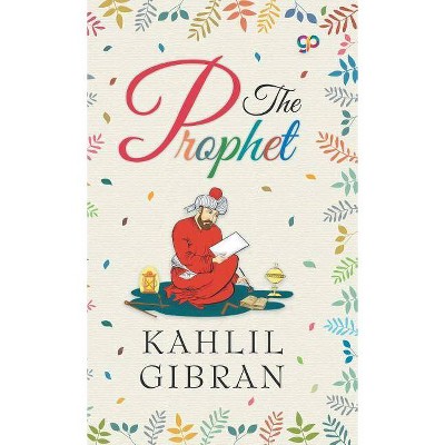 The Prophet - (Deluxe Hardbound Edition) by  Kahlil Gibran (Hardcover)