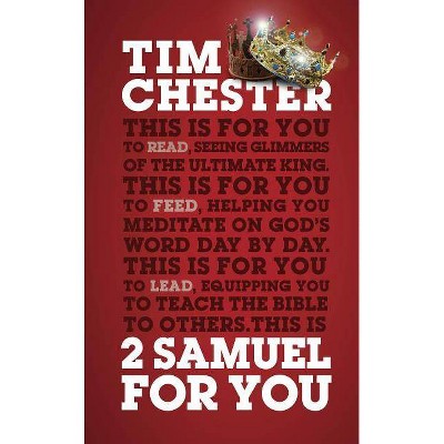  2 Samuel for You - (God's Word for You) by  Tim Chester (Hardcover) 