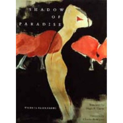 Shadow of Paradise - by  Vicente Aleixandre (Paperback)