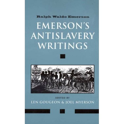 Emerson's Antislavery Writings - Annotated by  Ralph Waldo Emerson (Paperback)