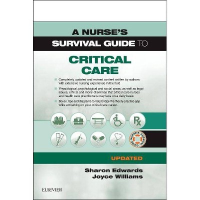  A Nurse's Survival Guide to Critical Care - Updated Edition - by  Sharon L Edwards & Joyce Williams (Paperback) 