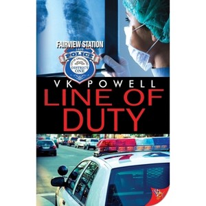 Line of Duty - (Fairview Station) by  Vk Powell (Paperback) - 1 of 1