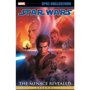 Star Wars Legends Epic Collection: The Menace Revealed Vol. 4 - by  Tim Truman & Marvel Various (Paperback) - 1 of 1