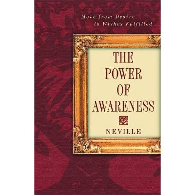  Power of Awareness - by  Victoria Goddard Neville (Paperback) 