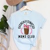 Simply Sage Market Coquette Overcaffeinated Moms Club Garment Dyed Tee - 3 of 4