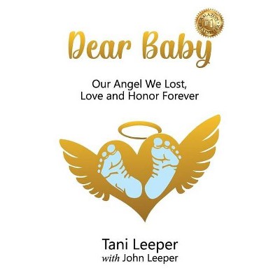 Dear Baby - by  Tani Leeper & John Leeper (Paperback)