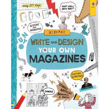 Write and Design Your Own Magazines - (Write Your Own) by  Sarah Hull (Spiral Bound)
