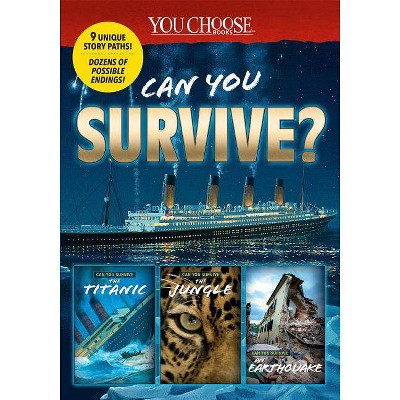 You Choose: Can You Survive Collection - (You Choose: Survival) by  Rachael Hanel & Allison Lassieur & Matt Doeden (Paperback)