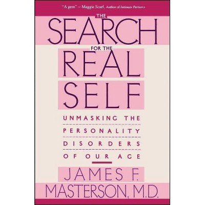 Search for the Real Self - by  James F Masterson (Paperback)