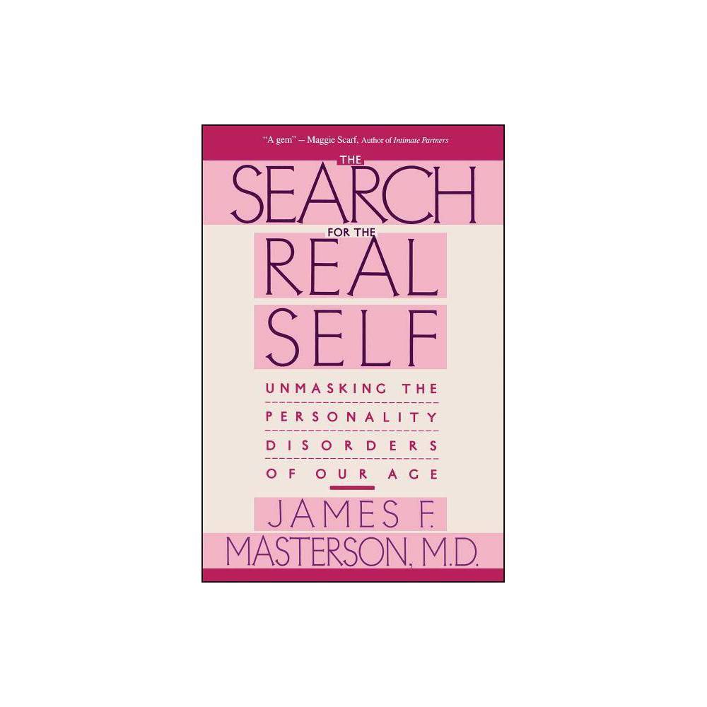 Search for the Real Self - by James F Masterson (Paperback)