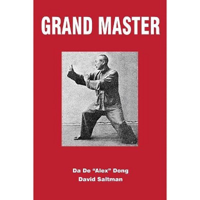 Grand Master - by  Alex Dong (Paperback)