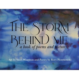 The Storm Behind Me - by  Rory Piontkowski (Paperback) - 1 of 1