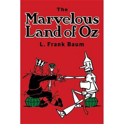 The Marvelous Land of Oz - (Dover Children's Classics) by  L Frank Baum (Paperback)